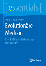 Evolutionäre Medizin - Werner Buselmaier