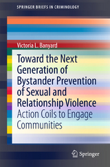 Toward the Next Generation of Bystander Prevention of Sexual and Relationship Violence - Victoria L. Banyard
