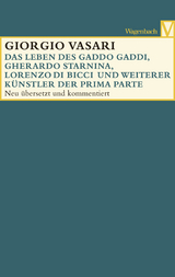 Das Leben des Gaddo Gaddi, Gherardo Starnina, Lorenzo di Bicci und weiterer Künstler der Prima Parte - Girgio Vasari