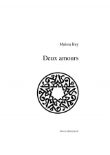 Deux amours - Maïssa Bey