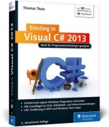 Einstieg in Visual C# 2013 - Theis, Thomas