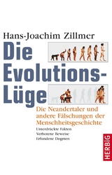 Die Evolutions-Lüge - Zillmer, Hans-Joachim