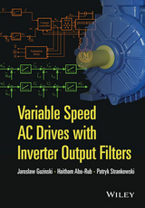 Variable Speed AC Drives with Inverter Output Filters -  Haitham Abu-Rub,  Jaroslaw Guzinski,  Patryk Strankowski