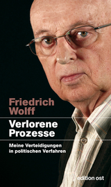Verlorene Prozesse - Friedrich Wolff