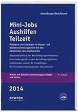 Mini-Jobs, Aushilfen, Teilzeit 2014 - Abels, Andreas; Besgen, Dietmar; Deck, Wolfgang; Rausch, Rainer