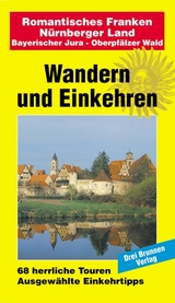 Romantisches Franken - Nürnberger Land / Bayerischer Jura - Oberpfälzer Wald - 