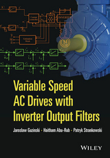 Variable Speed AC Drives with Inverter Output Filters - Jaroslaw Guzinski, Haitham Abu-Rub, Patryk Strankowski