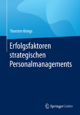 Erfolgsfaktoren strategischen Personalmanagements -  Thorsten Krings