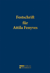 Festschrift für Attila Fenyves - 