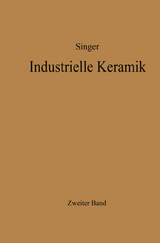 Industrielle Keramik - Felix Singer, Sonja S. Singer