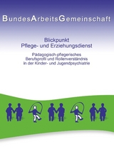 Blickpunkt Pflege- und Erziehungsdienst - 