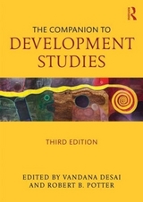 The Companion to Development Studies - Desai, Vandana; Potter, Rob