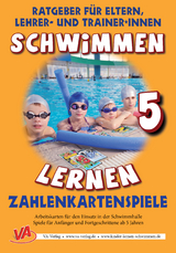 Schwimmen lernen 5: Zahlenkartenspiele - Veronika Aretz