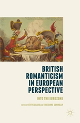 British Romanticism in European Perspective - 