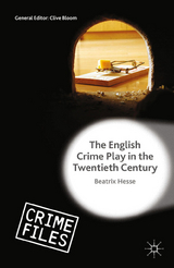 English Crime Play in the Twentieth Century -  Beatrix Hesse