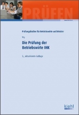 Die Prüfung der Betriebswirte IHK - Wolfgang Vry