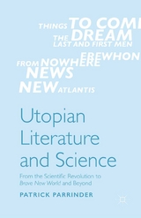 Utopian Literature and Science -  Patrick Parrinder