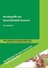 Kernbegriffe der Sprachdidaktik Deutsch - 
