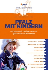 Pfalz mit Kindern - Schmitt-Burk, Eberhard