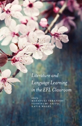 Literature and Language Learning in the EFL Classroom -  Masayuki Teranishi