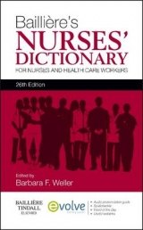 Bailliere's Nurses' Dictionary - Weller, Barbara F.