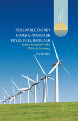 Renewable Energy Transformation or Fossil Fuel Backlash -  Espen Moe