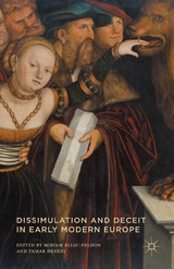 Dissimulation and Deceit in Early Modern Europe - 