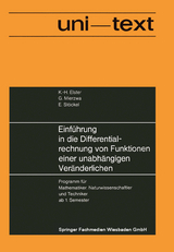 Einführung in die Differentialrechnung von Funktionen einer unabhängigen Veränderlichen - Karl-Heinz Elster