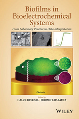 Biofilms in Bioelectrochemical Systems -  Jerome T. Babauta,  Haluk Beyenal