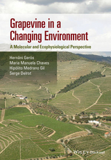 Grapevine in a Changing Environment - Hernani Gerós, Maria Manuela Chaves, Hipolito Medrano Gil, Serge Delrot