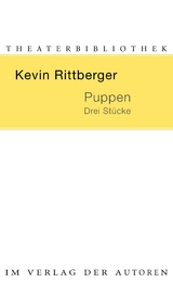 Puppen. - Kevin Rittberger