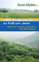 100 Kilometer zu Fuß um Jena