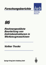 Rechnergestützte Beurteilung von Getriebestrukturen in Werkzeugmaschinen - Volker Trucks