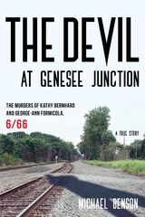 Devil at Genesee Junction -  Michael Benson
