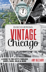 Discovering Vintage Chicago -  Amy Bizzarri