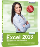 Excel 2013 - Basiswissen für Excel-Einsteiger - Inge Baumeister, Christian Bildner