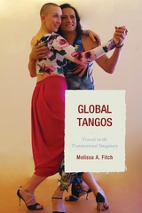 Global Tangos -  Melissa A. Fitch