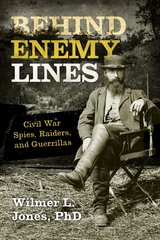 Behind Enemy Lines -  Wilmer L. Jones