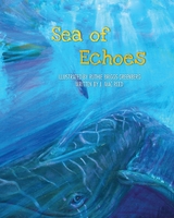 Sea of Echoes -  J. Mac Reed