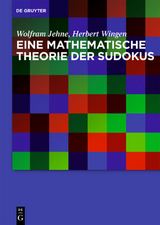 Eine mathematische Theorie der Sudokus - Wolfram Jehne, Herbert Wingen