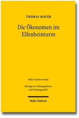 Die Ökonomen im Elfenbeinturm - Thomas Mayer