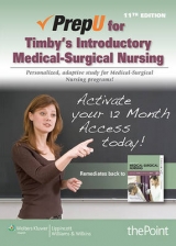 PrepU for Timby's Introductory Medical-Surgical Nursing - Timby, Barbara K.