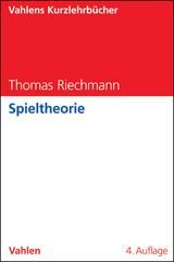 Spieltheorie - Riechmann, Thomas