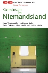 Gemeinsam im Niemandsland - Dietmar Dath, Dejan Dukovski, Chris Kondek, Kathrin Röggla