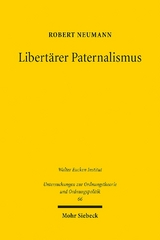 Libertärer Paternalismus - Robert Neumann