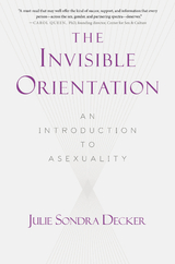 Invisible Orientation -  Julie Sondra Decker