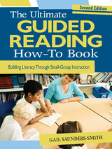 Ultimate Guided Reading How-To Book -  Gail Saunders-Smith