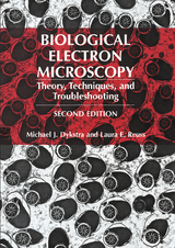 Biological Electron Microscopy - Dykstra, Michael J.; Reuss, Laura E.