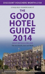 The Good Hotel Guide Great Britain & Ireland 2014 - Raphael, Adam; Balmer, Desmond