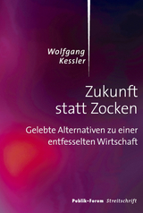 Zukunft statt Zocken - Wolfgang Kessler